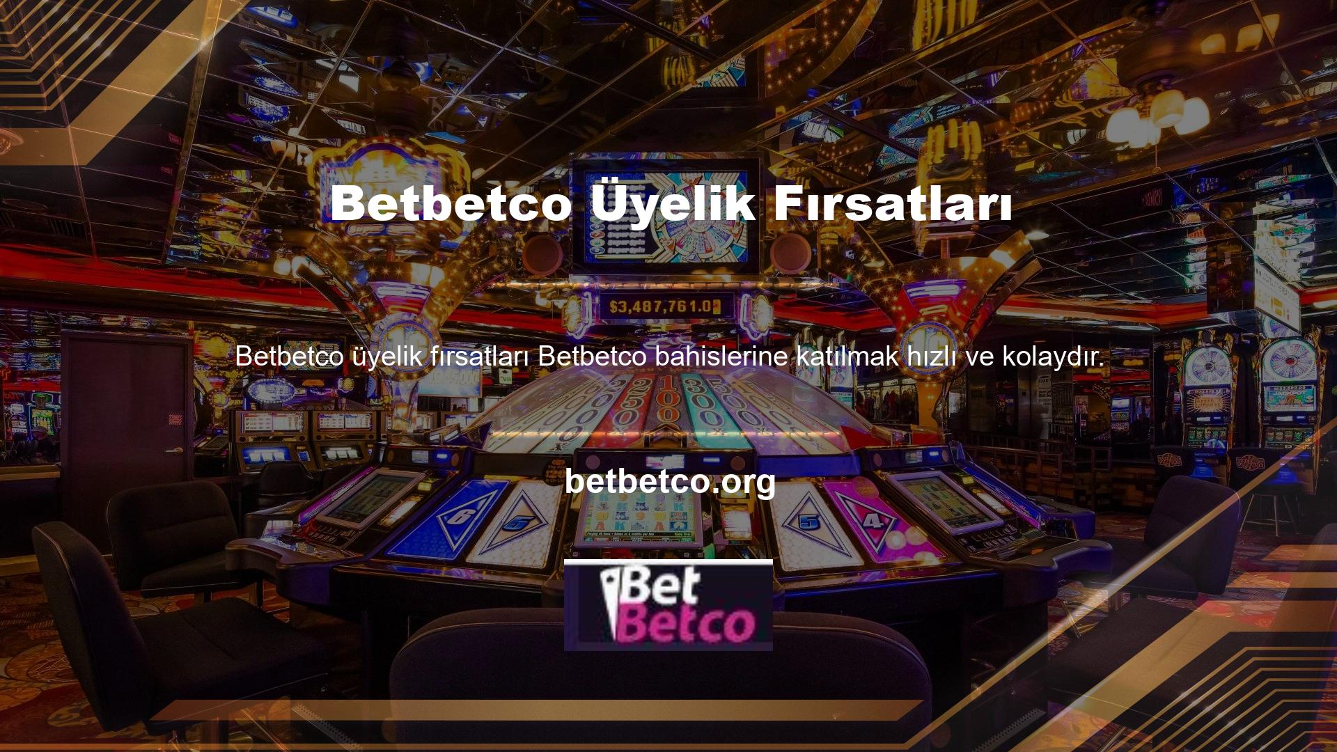Betbetco casino sitelerinin birçok faydasını duydu ve onlara katılmak istedi